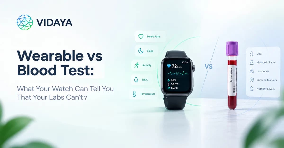 Wearable vs Blood Test: What Your Watch Can Tell You That Your Labs Can’t (and the Other Way Round)